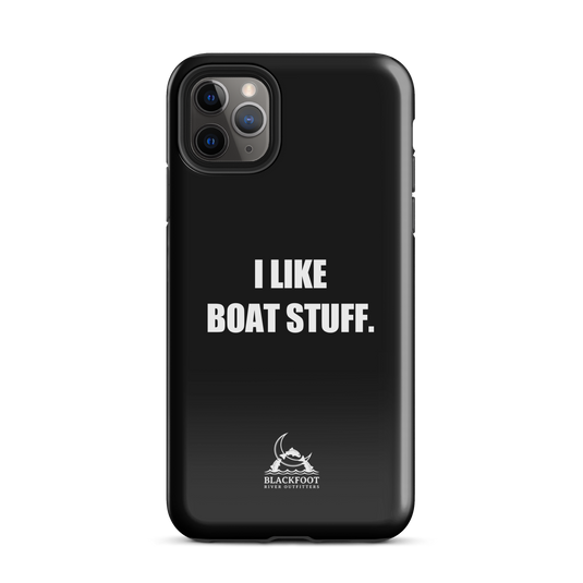 I Like Boat Stuff Tough Case for iPhone®