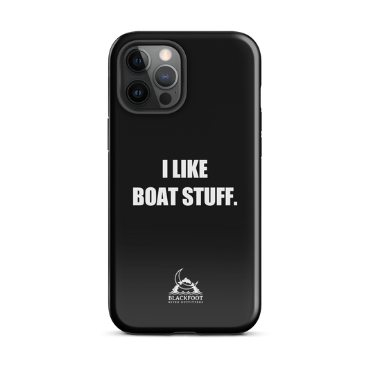 I Like Boat Stuff Tough Case for iPhone®