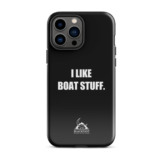 I Like Boat Stuff Tough Case for iPhone®