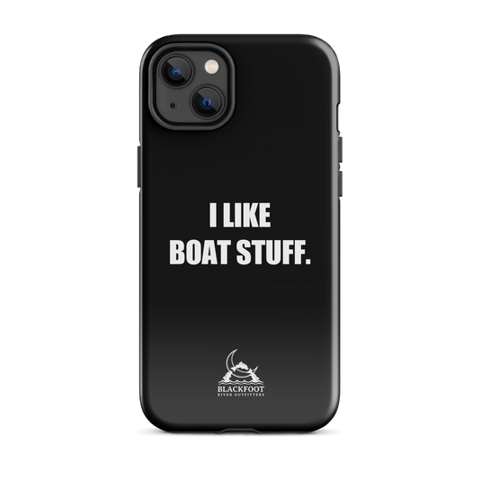 I Like Boat Stuff Tough Case for iPhone®