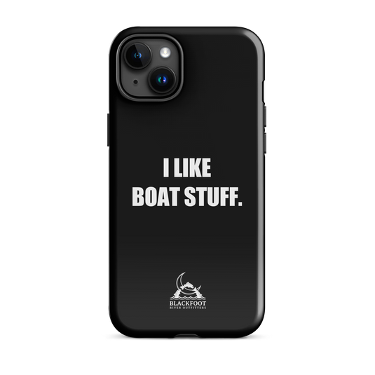 I Like Boat Stuff Tough Case for iPhone®