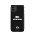 I Like Boat Stuff Tough Case for iPhone®