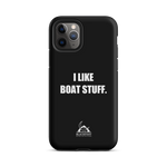 I Like Boat Stuff Tough Case for iPhone®