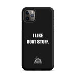 I Like Boat Stuff Tough Case for iPhone®