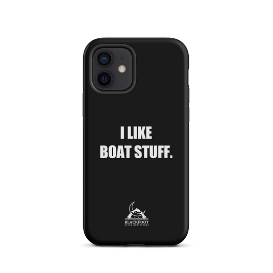 I Like Boat Stuff Tough Case for iPhone®