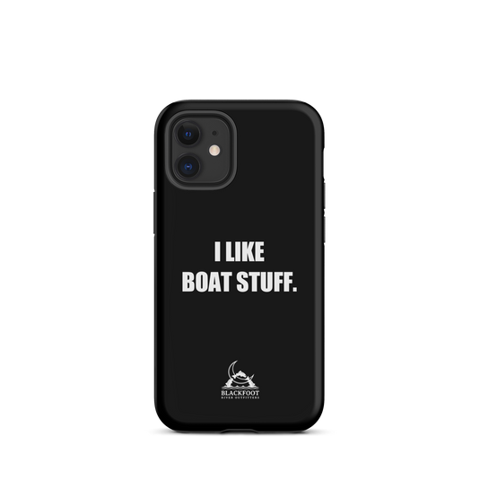 I Like Boat Stuff Tough Case for iPhone®