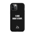 I Like Boat Stuff Tough Case for iPhone®