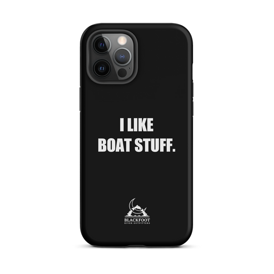 I Like Boat Stuff Tough Case for iPhone®