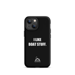 I Like Boat Stuff Tough Case for iPhone®