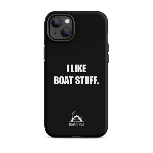 I Like Boat Stuff Tough Case for iPhone®