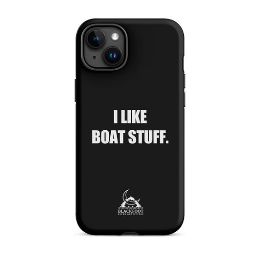 I Like Boat Stuff Tough Case for iPhone®