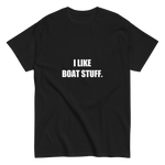 I Like Boat Stuff Tee