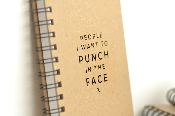 People I Want to Punch in the Face Journal