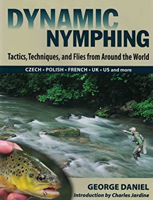 Angler's Book Supply Dynamic Nymphing by George Daniel