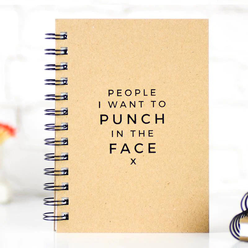 People I Want to Punch in the Face Journal